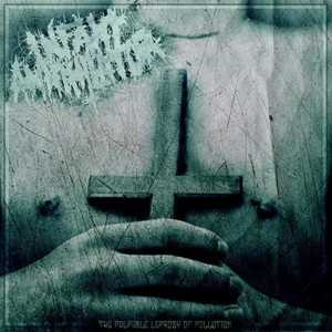 INFANT ANNIHILATOR / PALPABLE LEPROSY OF POLLUTION