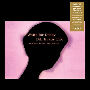 BILL EVANS / ビル・エヴァンス / WALTZ FOR DEBBY (GATEFOLD)