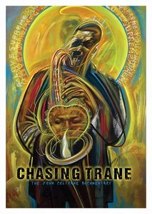JOHN COLTRANE / ジョン・コルトレーン / CHASING TRANE: THE JOHN COLTRANE DOCUMENTARY