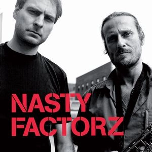 NASTY FACTORZ / NASTY FACTORZ