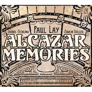 PAUL LAY / ポール・レイ / ALCAZAR MEMORIES