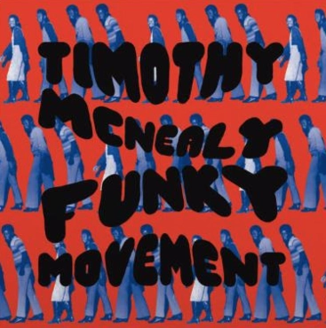 TIMOTHY MCNEALY / ティモシー・マクニーリー / FUNKY MOVEMENT
