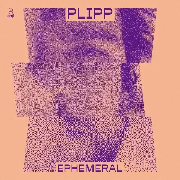 PLIPP (FELIPE CONTINENTINO) / プリッピ / エフェメラル / EPHEMERAL