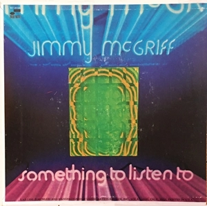 JIMMY MCGRIFF / ジミー・マクグリフ / SOMETHING TO LISTEN TO (7")