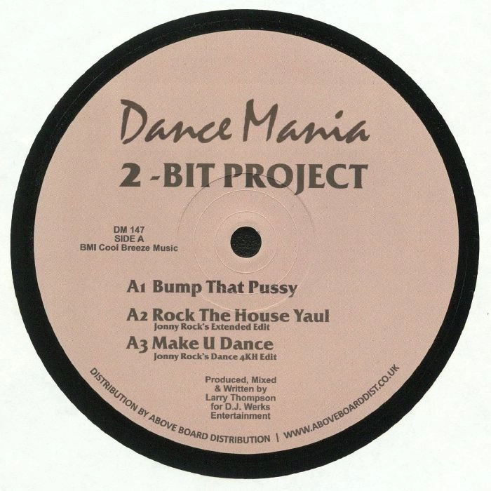2 BIT PROJECT / BUMP THAT PUSSY (RE-ISSUE)