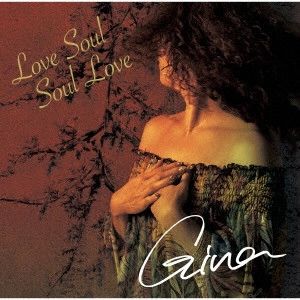 Gina / Love Soul Soul Love