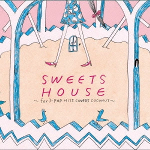 Naomile / SWEETS HOUSE for J-POP HIT COVERS COCONUT