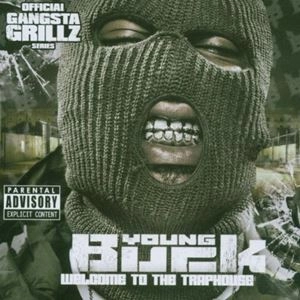 YOUNG BUCK / ヤング・バック / WELCOME TO THE TRAPHOUSE