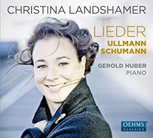 CHRISTINA LANDSHAMER / クリスティーナ・ランツハーマー / SCHUMANN&ULLMANN: LIEDER