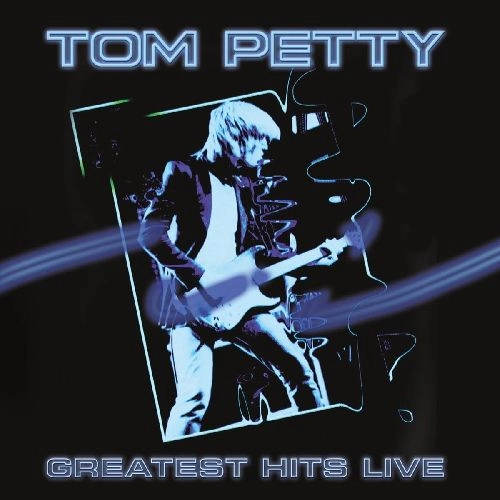TOM PETTY / トム・ペティ / GREATEST HITS LIVE