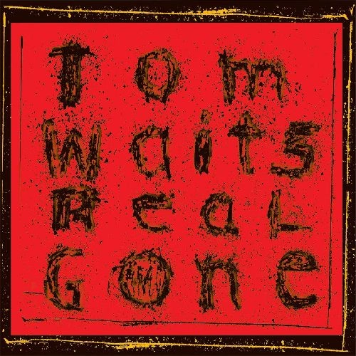TOM WAITS / トム・ウェイツ / REAL GONE [VINYL]