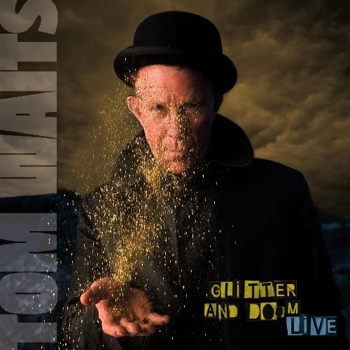 TOM WAITS / トム・ウェイツ / GLITTER AND DOOM - LIVE [VINYL]