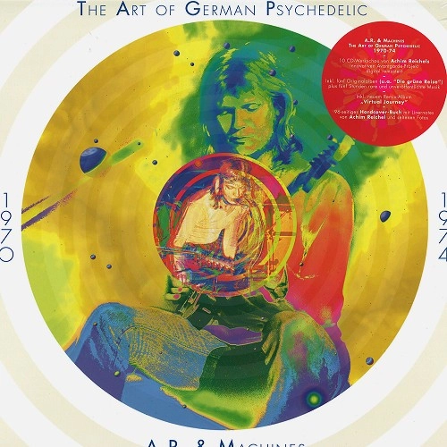 A.R. & MACHINES / ART OF GERMAN PSYCHEDELIC