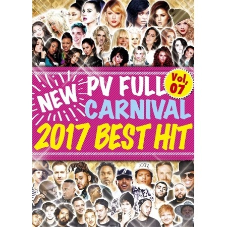 V.A. (NEW PV FULL CARNIVAL) / NEW PV FULL CARNIVAL Vol.07 -2017 BEST HIT-
