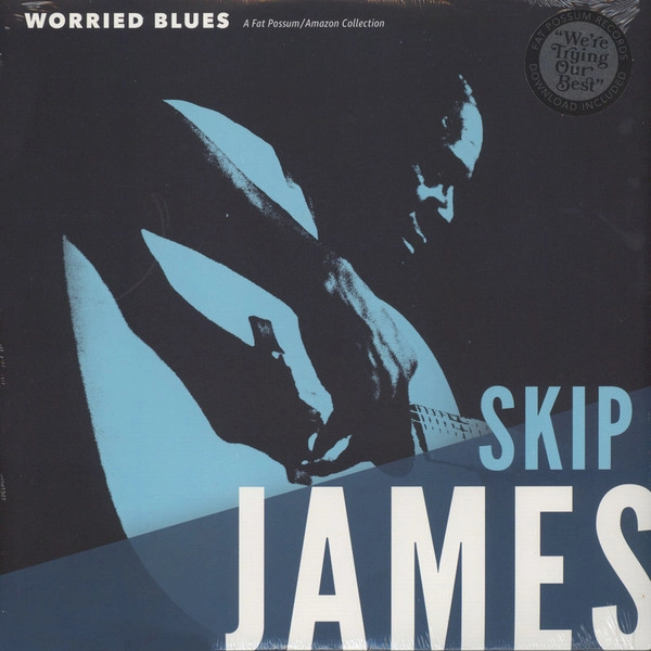 SKIP JAMES / スキップ・ジェイムス / WORRIED BLUES