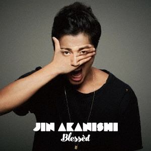 JIN AKANISHI / 赤西仁 / Blessed