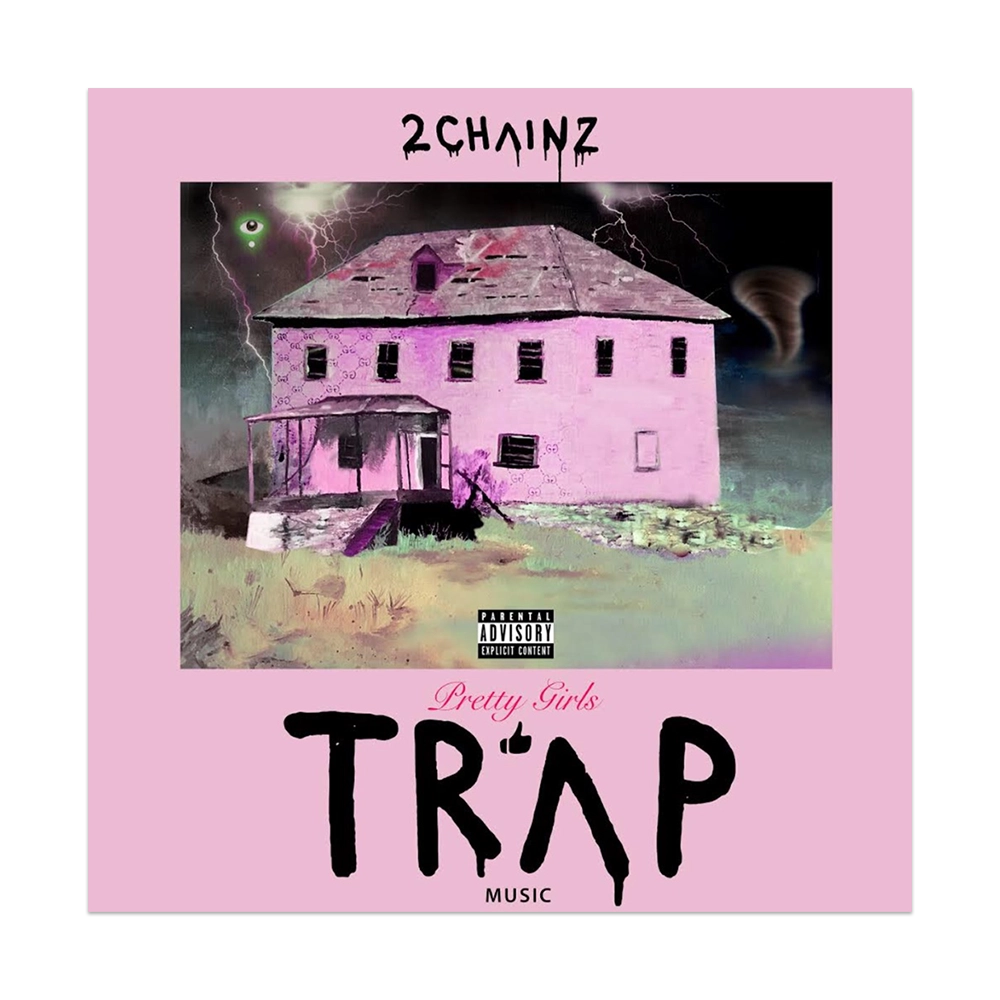 2 CHAINZ / PRETTY GIRLS LIKE TRAP MUSIC