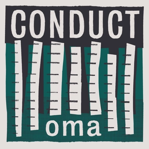 CONDUCT / OMA