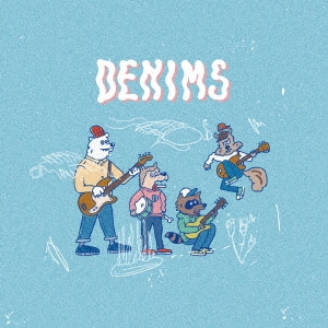 DENIMS (JPN) / DENIMS