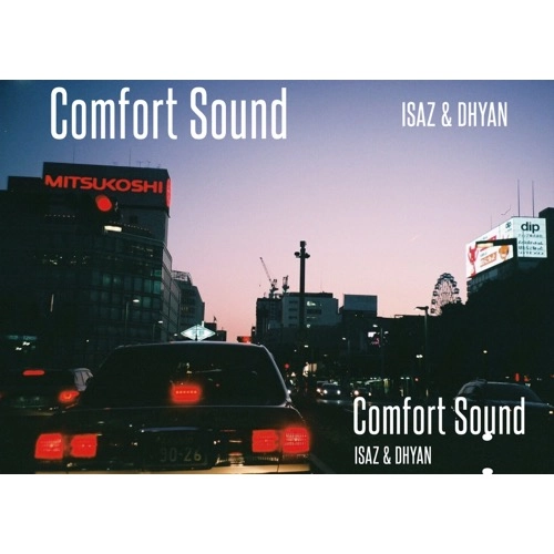 ISAZ & DHYAN / Comfort Sound
