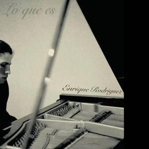ENRIQUE RODRIGUEZ(piano) / LO QUE ES