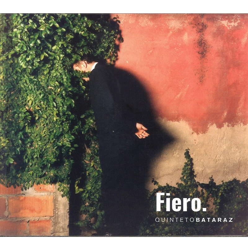 QUINTETO BATARAZ / キンテート・バターラス / FIERO