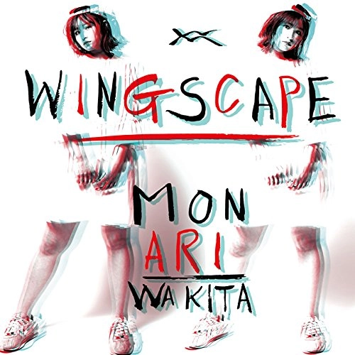 MONARI WAKITA / 脇田もなり / ウイングスケイプ