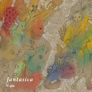 N-QIA / エヌキア / fantasica