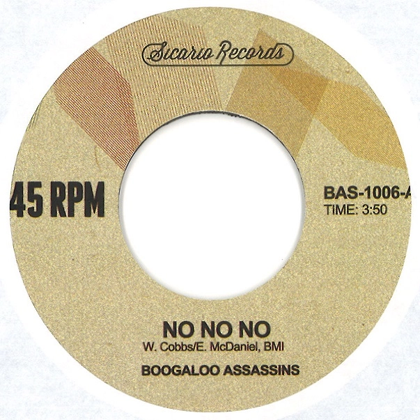 BOOGALOO ASSASSINS / ブーガルー・アサシンズ / NO NO NO / EVIL WAYS (INSTRUMENTAL)