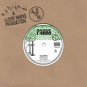 LLOYD PARKS / SLAVING (STEPPERS CUT)