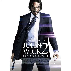 CHAD STAHELSKI / チャド・スタエルスキ / ジョン・ウィック: チャプター2