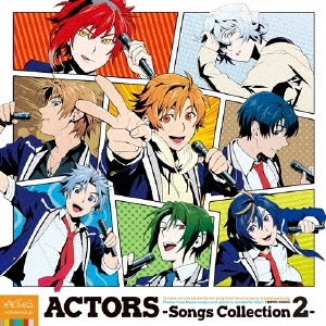 (ANIMATION) / (アニメーション) / ACTORS -SONGS COLLECTION 2- / ACTORS -Songs Collection2-