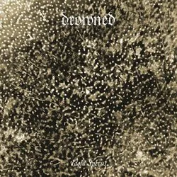 DROWNED (from GERMANY) / IDOLA SPECUS