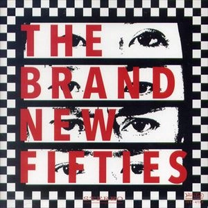 BRAND NEW FIFTIES / BRAND NEW FIFTIES