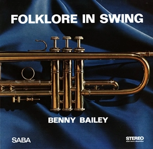 BENNY BAILEY / ベニー・ベイリー / FOLKLORE IN SWING