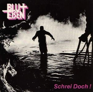BLUT & EISEN / SCHREI DOCH! (YELLOW WAX)