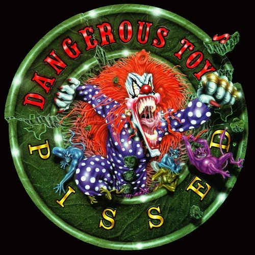 DANGEROUS TOYS / デンジャラス・トイズ / PISSED<DIGI>