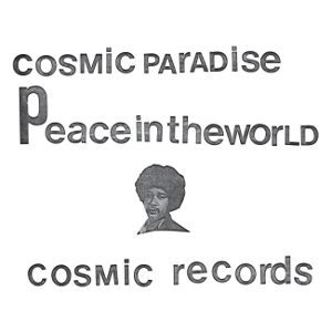 MICHAEL COSMIC / マイケル・コズミック / PEACE IN THE WORLD/CREATOR SPACE