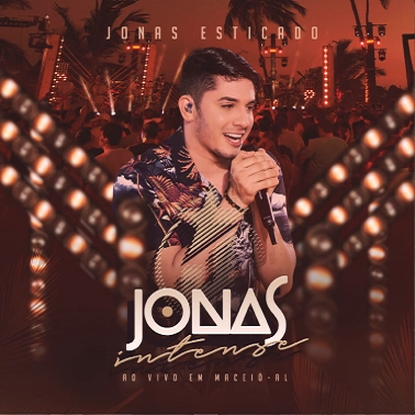 JONAS ESTICADO / ジョナス・エスチカード / JONAS INTENSE AO VIVO EM MACEIO