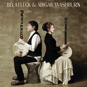 BELA FLECK & ABIGAIL WASHBURN / ベラ・フレック&アビゲイル・ウォシュバーン / BELA FLECK & ABIGAIL WASHBURN