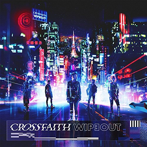 Crossfaith / クロスフェイス / WIPEOUT（通常盤）