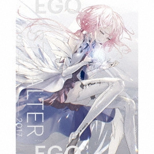 EGOIST / エゴイスト / GREATEST HITS 2011-2017 “ALTER EGO” / GREATEST HITS 2011-2017 'ALTER EGO'