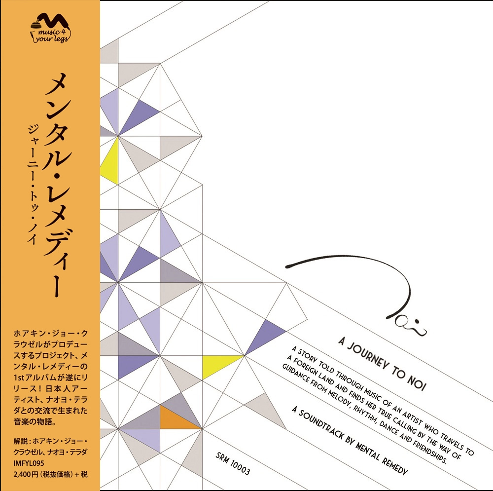 MENTAL REMEDY / メンタル・レメディー / ジャーニー･トゥ･ノイ / JOURNEY TO NOI