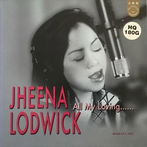JHEENA LODWICK / ジィーナ・ロドウィック / ALL MY LOVING