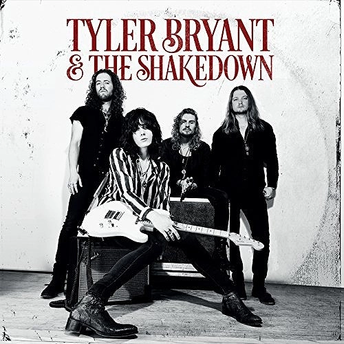 TYLER BRYANT & THE SHAKEDOWN / TYLER BRYANT AND THE SHAKEDOWN