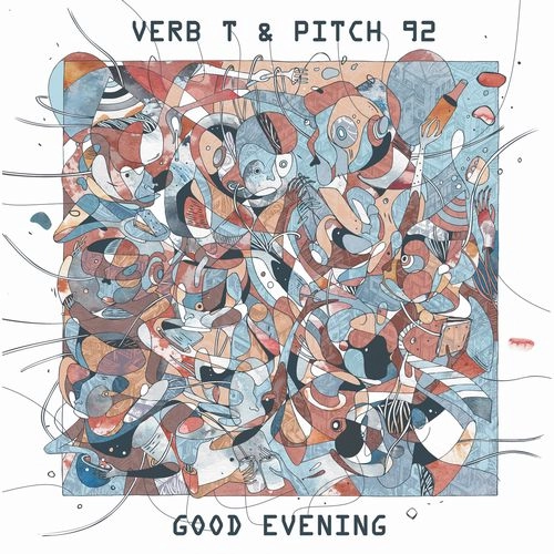 VERB T & PITCH 92 / GOOD EVENING