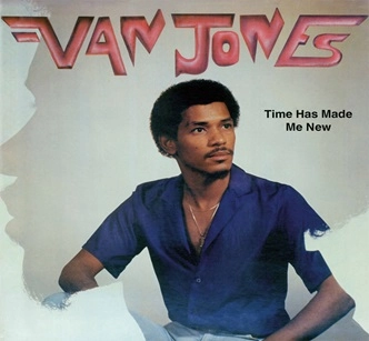 VAN JONES / ヴァン・ジョーンズ / TIME HAS MADE ME NEW