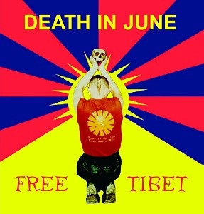 DEATH IN JUNE / デス・イン・ジューン / FREE TIBET