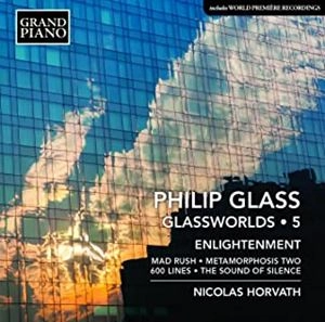 NICOLAS HORVATH / ニコラス・ホルヴァート / フィリップ･グラス:グラスワールド 第5集 / GLASSWORLDS 5: ENLIGHTENMENT