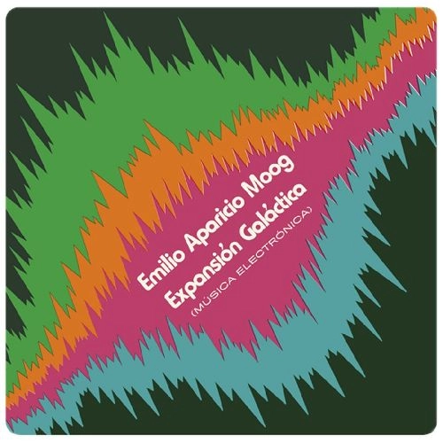 EMILIO APARICIO MOOG / EXPANSION GALACTICA